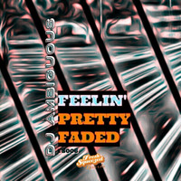 DJ Ambiguous - Feelin' Pretty Faded