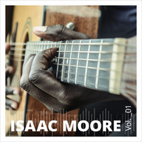 Isaac Moore - Isaac Moore, Vol. 1