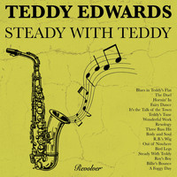 Teddy Edwards - Steady with Teddy