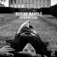Nadine Randle - Rather Be Alone (Explicit)
