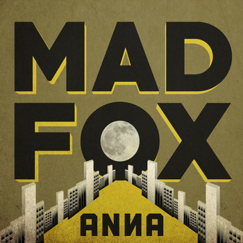 MAD FOX - Anna