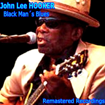 John Lee Hooker - Black Man's Blues