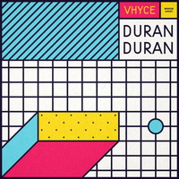 Vhyce - Duran Duran