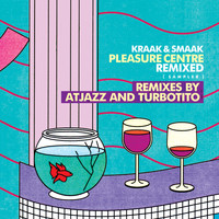 Kraak & Smaak - Pleasure Centre Remixed (Sampler)
