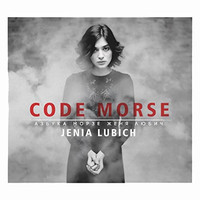 Jenia Lubich - Code Morse