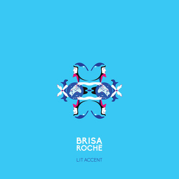 Brisa Roché - Lit Accent