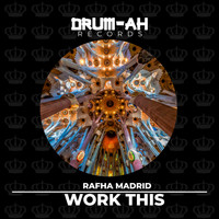 Rafha Madrid - Work This
