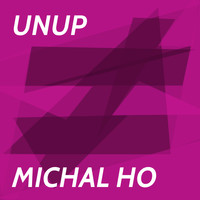 Michal Ho - Unup