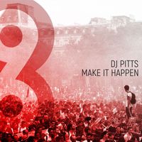 DJ Pitts - Make It Happen