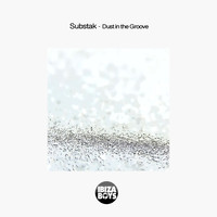 Substak - Dust in the Groove