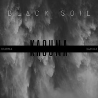 Black Soil - Kasuma