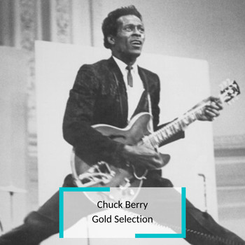 Chuck Berry - Chuck Berry - Gold Selection