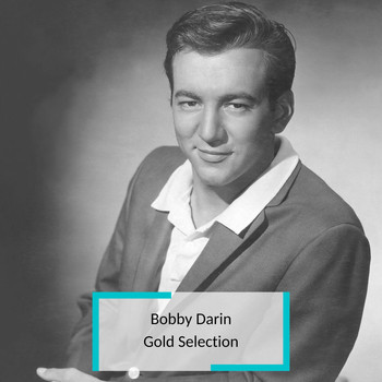 Bobby Darin - Bobby Darin - Gold Selection