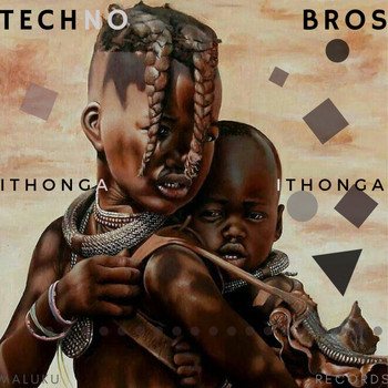 Techno Bros - iThonga