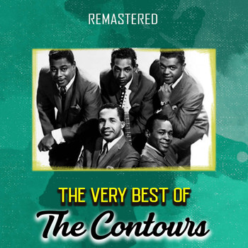 The Contours - The Very Best of The Contours (Remastered)