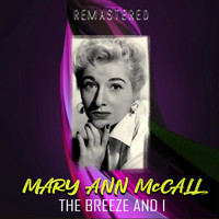 Mary Ann McCall - The Breeze and I (Remastered)