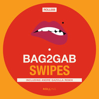 Bag2Gab - Swipes