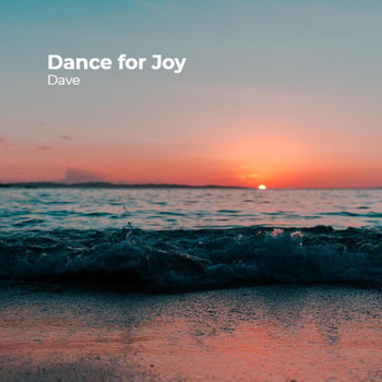 Dave - Dance for Joy