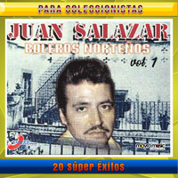 Juan Salazar - 20 Súper Éxitos, Volumen 1