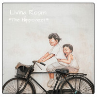 Living Room - #The Hippojazz+#