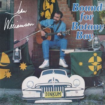John Williamson - Bound for Botany Bay