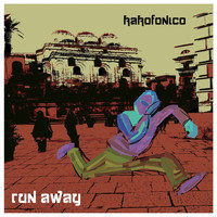 Kakofonico - Run Away