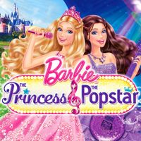 Barbie - The Princess & The Popstar (Original Motion Picture Soundtrack)