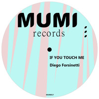 Diego Forsinetti - If You Touch Me