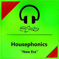 Housephonics - New Era