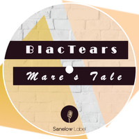Blac Tears - Mare's Tale