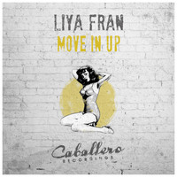 Liya Fran - Move in Up