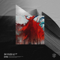 Dyro - Bombai EP (Extended Mixes)