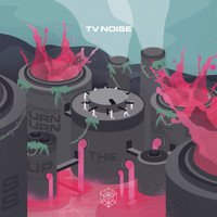 TV Noise - Turn Up The Bass