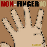Non - non-finger10 Nonaim