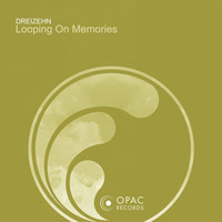 Dreizehn - Looping on Memories