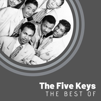 The Five Keys - The Best of The Five Keys