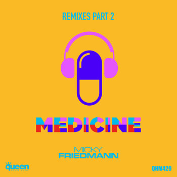 Micky Friedmann - Medicine (Remixes, Pt. 2)