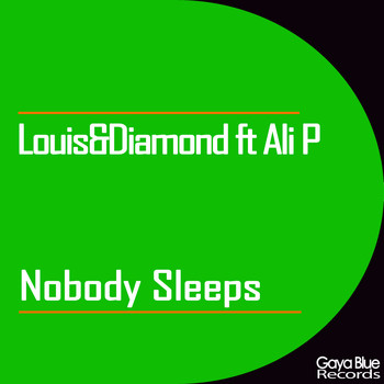 Louis & Diamond - Nobody Sleeps