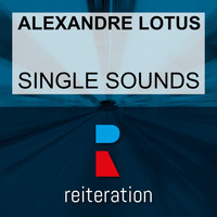Alexandre Lotus - Single Sounds