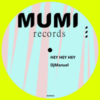DJManuel - Hey Hey Hey