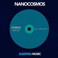 Nanocosmos - Sleeping Music (Blue Compilation II)