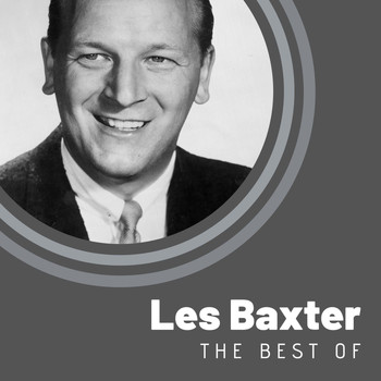 Les Baxter - The Best of Les Baxter