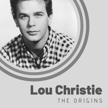 Lou Christie - The Origins of Lou Christie