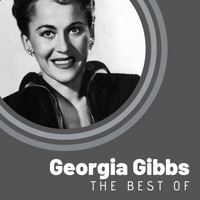 Georgia Gibbs - The Best of Georgia Gibbs