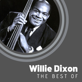 Willie Dixon - The Best of Willie Dixon