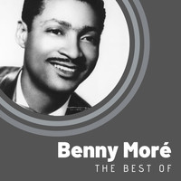 Benny Moré - The Best of Benny Moré
