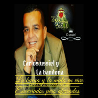 Carlos Ussiel, La Bandona Reyna de Jalisco - La Buena y la Mala (En Vivo)