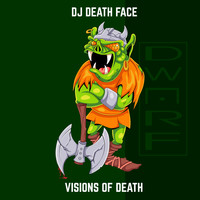 DJ Death Face - Visions of Death