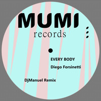 Diego Forsinetti - Every Body (DJManuel Remix)