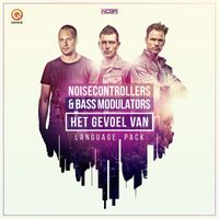 Noisecontrollers and Bass Modulators - Het Gevoel Van (Language Pack)